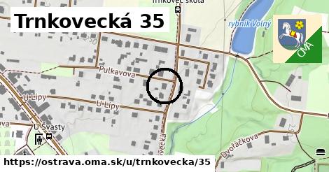 Trnkovecká 35, Ostrava