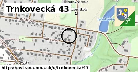 Trnkovecká 43, Ostrava