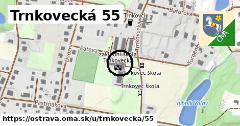 Trnkovecká 55, Ostrava