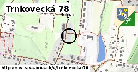 Trnkovecká 78, Ostrava