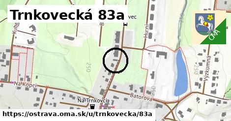 Trnkovecká 83a, Ostrava