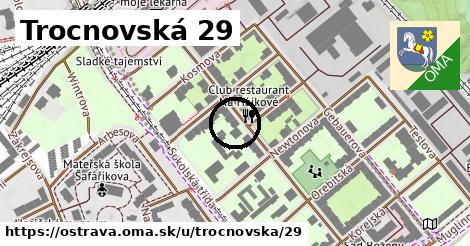 Trocnovská 29, Ostrava