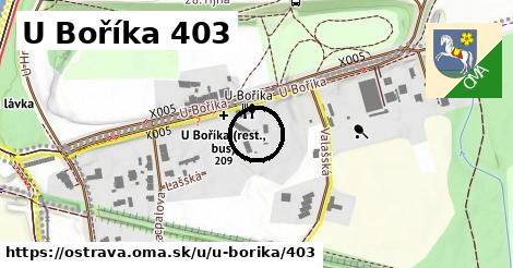 U Boříka 403, Ostrava
