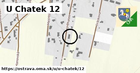 U Chatek 12, Ostrava