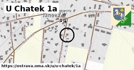 U Chatek 1a, Ostrava