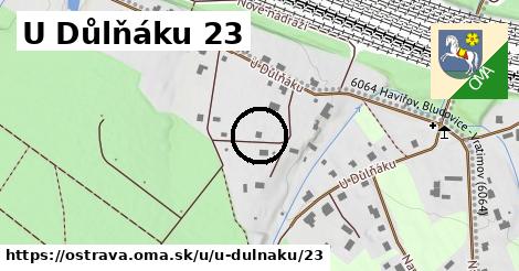 U Důlňáku 23, Ostrava