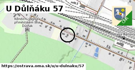 U Důlňáku 57, Ostrava