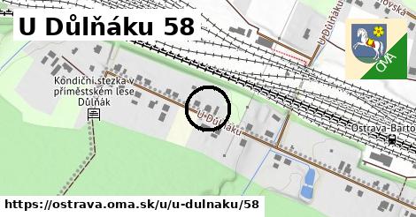 U Důlňáku 58, Ostrava