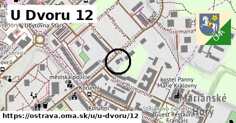 U Dvoru 12, Ostrava