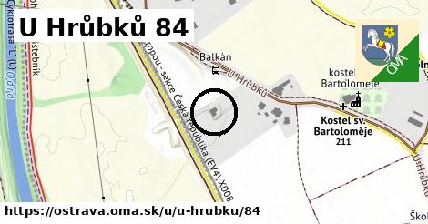 U Hrůbků 84, Ostrava