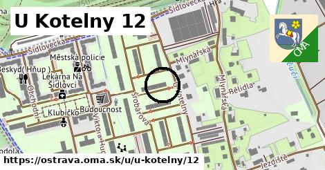 U Kotelny 12, Ostrava