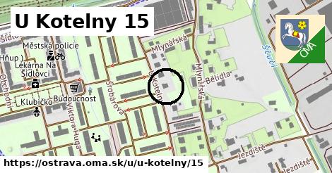 U Kotelny 15, Ostrava