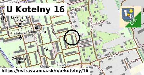 U Kotelny 16, Ostrava