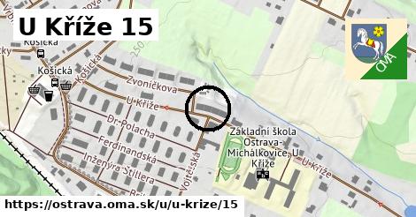 U Kříže 15, Ostrava