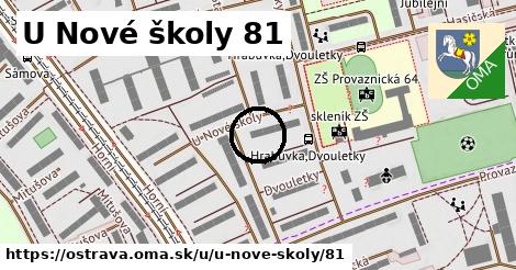 U Nové školy 81, Ostrava