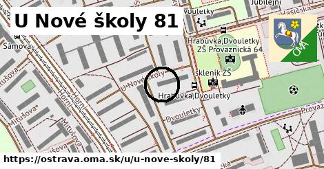 U Nové školy 81, Ostrava