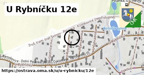 U Rybníčku 12e, Ostrava