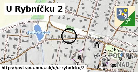 U Rybníčku 2, Ostrava