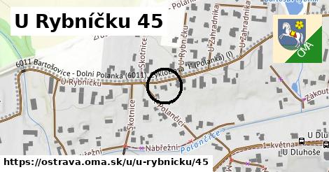 U Rybníčku 45, Ostrava