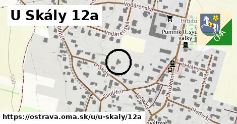 U Skály 12a, Ostrava