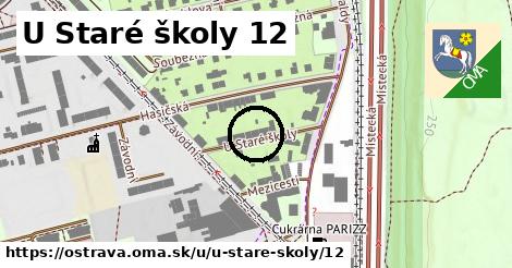 U Staré školy 12, Ostrava