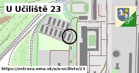 U Učiliště 23, Ostrava