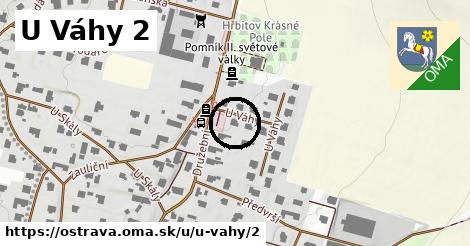 U Váhy 2, Ostrava