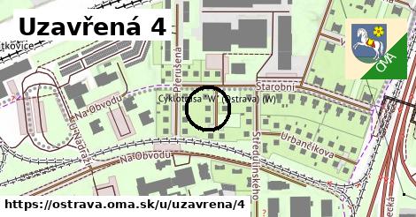 Uzavřená 4, Ostrava