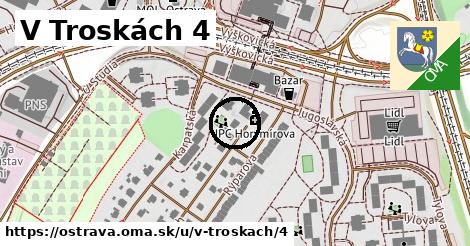 V Troskách 4, Ostrava