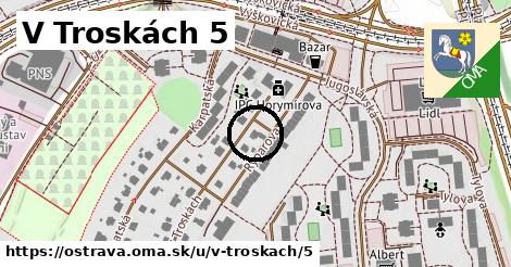 V Troskách 5, Ostrava