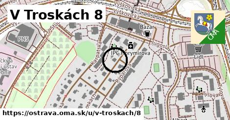 V Troskách 8, Ostrava