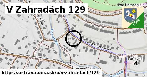 V Zahradách 129, Ostrava