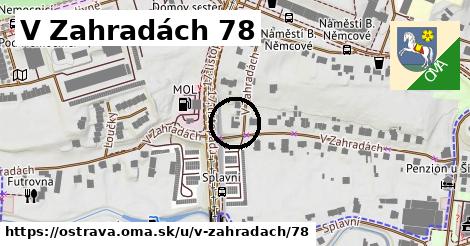 V Zahradách 78, Ostrava