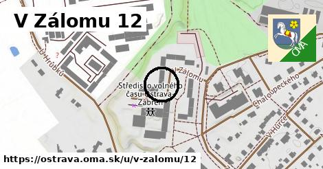 V Zálomu 12, Ostrava