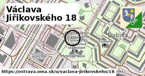 Václava Jiřikovského 18, Ostrava