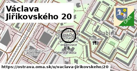 Václava Jiřikovského 20, Ostrava