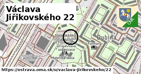 Václava Jiřikovského 22, Ostrava