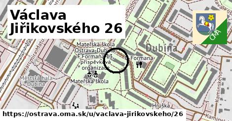 Václava Jiřikovského 26, Ostrava