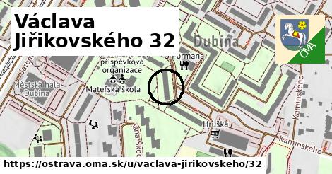 Václava Jiřikovského 32, Ostrava