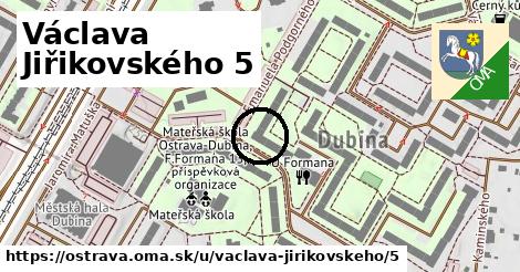 Václava Jiřikovského 5, Ostrava