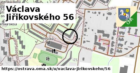 Václava Jiřikovského 56, Ostrava