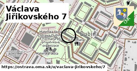 Václava Jiřikovského 7, Ostrava