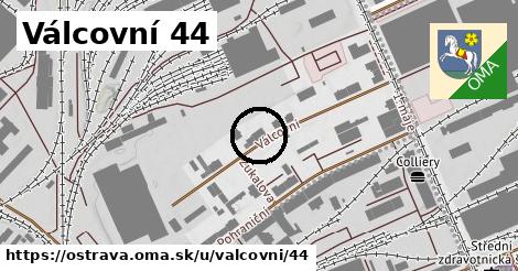Válcovní 44, Ostrava