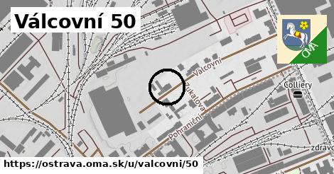 Válcovní 50, Ostrava