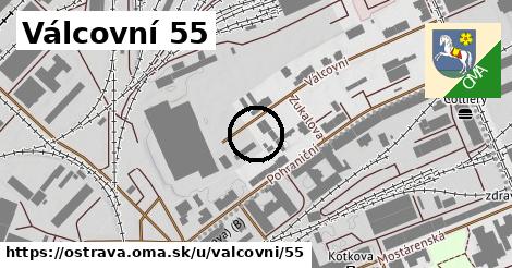 Válcovní 55, Ostrava