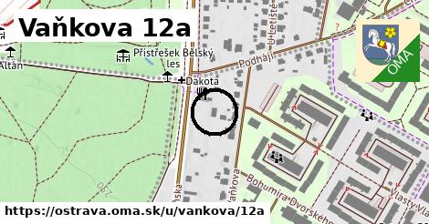 Vaňkova 12a, Ostrava