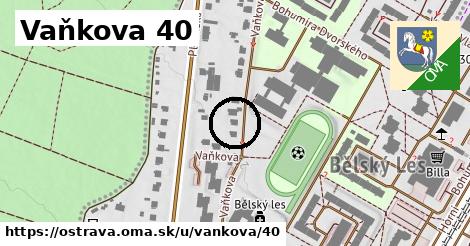 Vaňkova 40, Ostrava