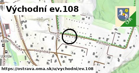 Východní ev.108, Ostrava