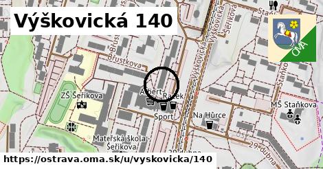 Výškovická 140, Ostrava