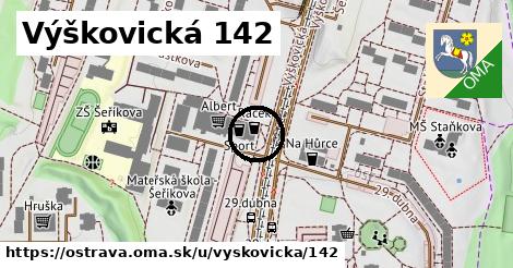 Výškovická 142, Ostrava
